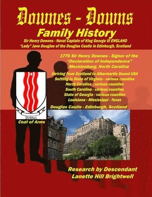 Lanette Hill - DOWNES or DOWNS FAMILY GENEALOGY, Häftad