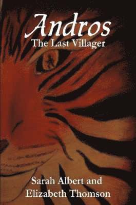 Elizabeth Thomson, Sarah Albert - Andros: The Last Villager, Häftad. Tillgänglighet: Lägg i varukorg