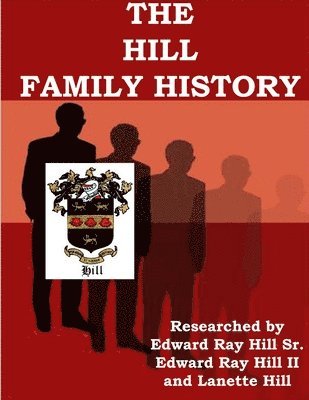 The HILL FAMILY GENEALOGY 1