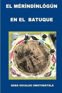 bokomslag EL Merindinlogun En El Batuque