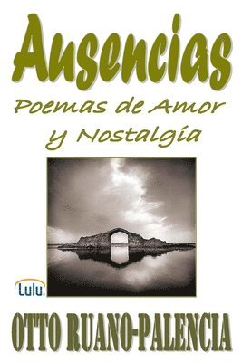 bokomslag Ausencias: Poemas De Amor Y Nostalgia