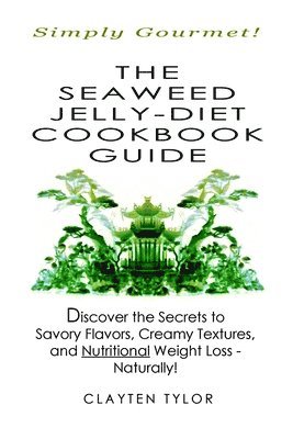 Seaweed Jelly-Diet Cookbook Guide