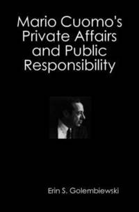 bokomslag Mario Cuomo's Private Affairs and Public Responsibility