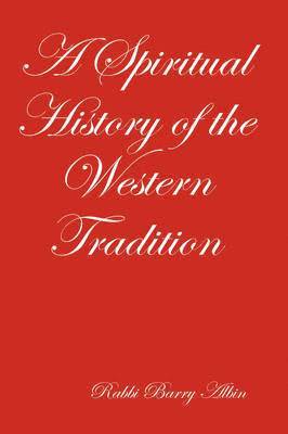 bokomslag A Spiritual History of the Western Tradition