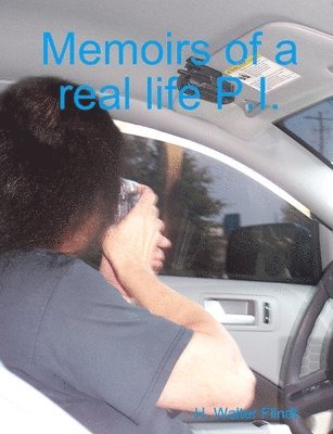 Memoirs of a Real Life P.I. 1