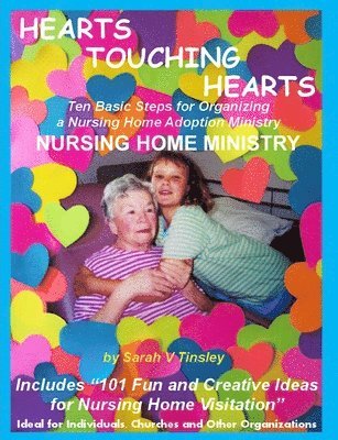 bokomslag HEARTS TOUCHING HEARTS Nursing Home Ministry