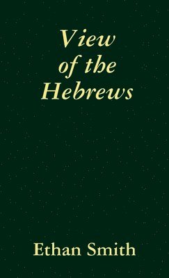 View of the Hebrews 1