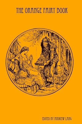 Andrew Lang - Orange Fairy Book, Häftad