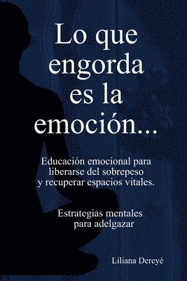 bokomslag Lo Que Engorda Es La Emocion