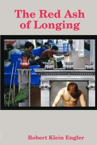 bokomslag Red Ash of Longing