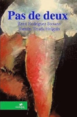 Ramon y Rene, Ramón Y René, Ramón y René - Pas De Deux, Häftad