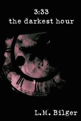 bokomslag 3:33: The Darkest Hour