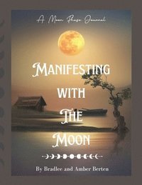 bokomslag Manifesting With The Moon