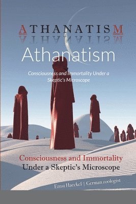 Ernst Haeckel - Athanatism, Häftad
