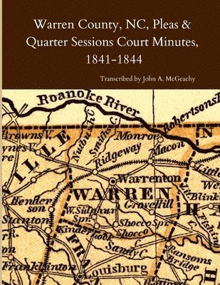 Warren County, NC, Pleas & Quarter Sessions Court Minutes, 1841-1844 1