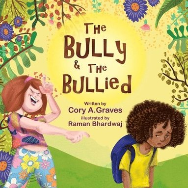 bokomslag The Bully & the Bullied