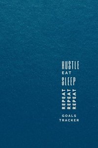 bokomslag Hustle, Eat, Sleep, Repeat