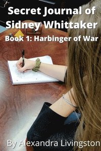 bokomslag The Secret Journal of Sidney Whittaker Book 1