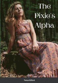 bokomslag The Pixie's Alpha
