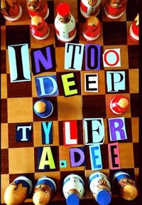 bokomslag IN TOO DEEP (Hardcover*)