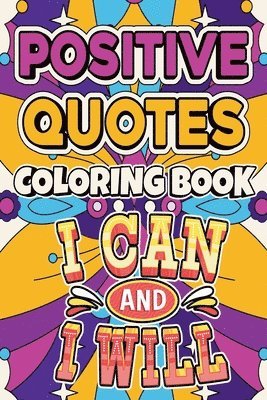 Positive Quotes Coloring Book 1