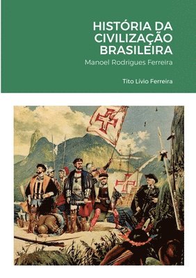 História da Civilização Brasileira 1