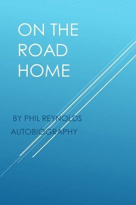 Philip Reynolds - On The Road Home, Häftad