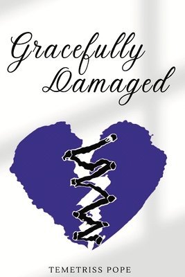 Gracefully Damaged 1