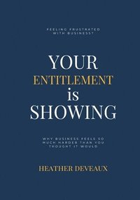 bokomslag Your Entitlement is Showing
