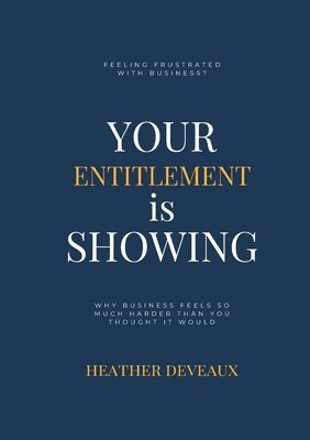bokomslag Your Entitlement is Showing