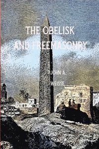 bokomslag The Obleisk and Freemasonry