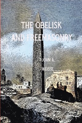 The Obleisk and Freemasonry 1