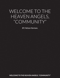 bokomslag Welcome to the Heaven Angels, &quot;Community&quot;
