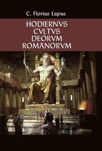 bokomslag Hodiernvs Cvltvs Deorvm Romanorvm