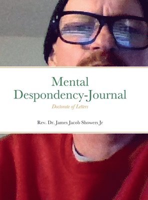 Mental Despondency-Journal 1