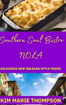 bokomslag Southern Soul Bistro Nola