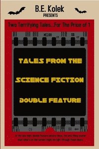 bokomslag Tales From the Science Fiction Double Feature