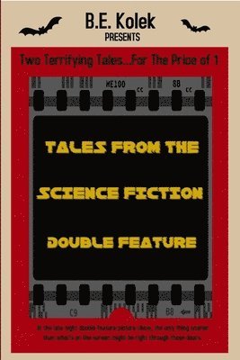 Tales From the Science Fiction Double Feature 1