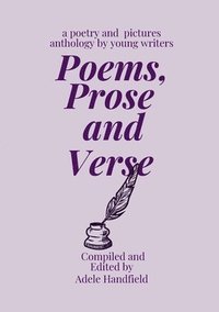 bokomslag Poems, Prose, and Verse