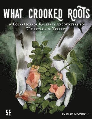 What Crooked Roots 1