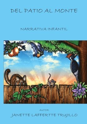 Janette Laffertte Trujillo, Janette  Laffertte Trujillo - Del Patio Al Monte, Häftad