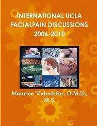 bokomslag International UCLA Facialpain Discussions 2006-2010