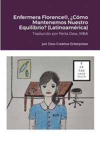 bokomslag Enfermera Florence(R), ¿Cómo Mantenemos Nuestro Equilibrio? (Latinoamérica)