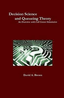 bokomslag Decision Science and Queueing Theory