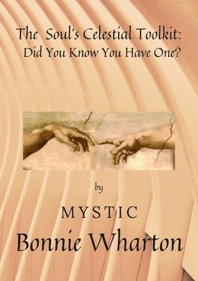 Bonnie Wharton - Soul's Celestial Toolkit, Häftad