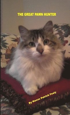 Manus Fealy - Great Pawn Hunter, Häftad