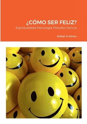 Cmo Ser Feliz? 1