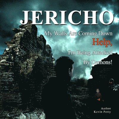 Jericho, My Walls Are Coming Down! 1