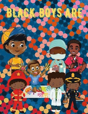 Black Boys Are...Coloring Book 1