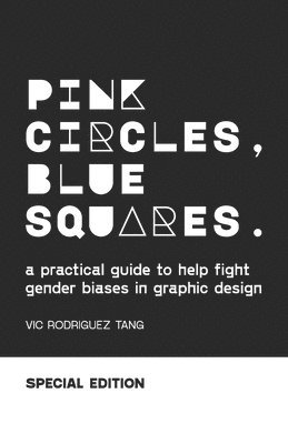 bokomslag Pink Circles, Blue Squares.